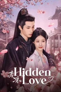 دانلود مینی سریال چینی عشق پنهان 2025 Hidden Love